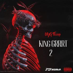 King Grrrt 2 (Explicit)