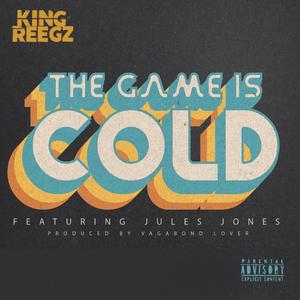 The Game is Cold(feat. Jules Jones) (Explicit)