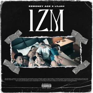 Izm(feat. Lyjah) (Explicit)