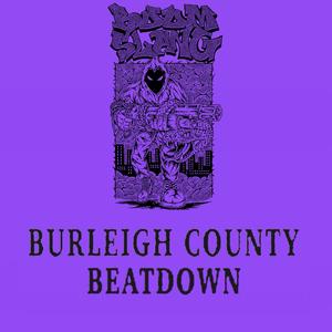 BURLEIGH COUNTY BEATDOWN (Explicit)