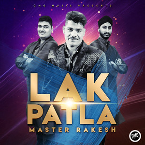 Lak Patla (feat. Master Rakesh)