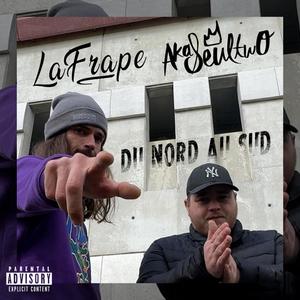 Du nord au sud (feat. La Frape) [Explicit]