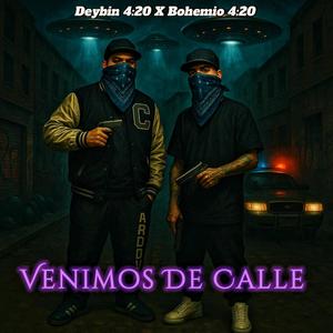 Venimos De Calle (Explicit)