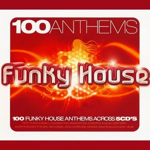 100 Anthems Funky House Vol.2