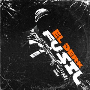 El Derk - Con Fusil (Explicit)