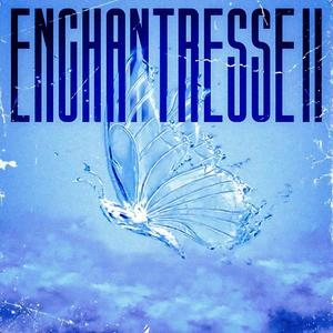 Enchantresse II (feat. Potter) [Explicit]