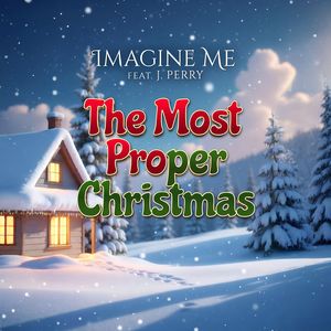 THE MOST PROPER CHRISTMAS