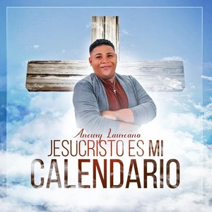 Jesucristo Es Mi Calendario