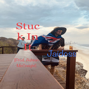 Stuck in It (Explicit)