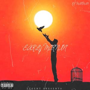 Early Mornin' (Explicit)