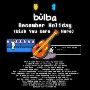 December Holiday (Wish You Were Here)