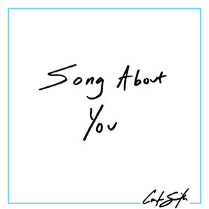 Song About You