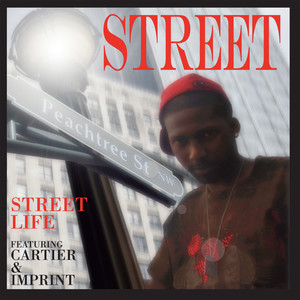 Street Life (Explicit)