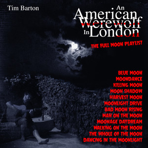 American Werewolf In London - The Full Moon Playlist