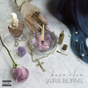 Burn Slow (Explicit)