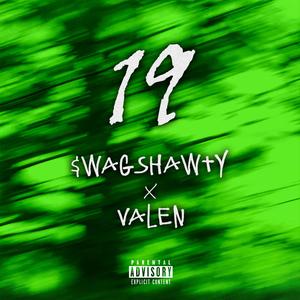 19(feat. valen) (Explicit)