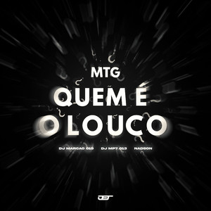 MTG Quem É O Louco (Explicit)