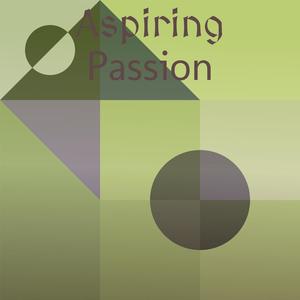 Aspiring Passion