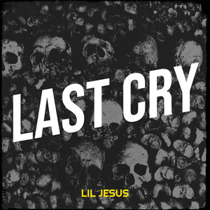 Last Cry (Explicit)