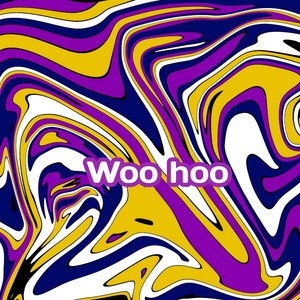 Woo Hoo (Explicit)