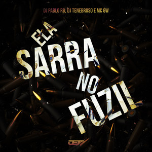 Ela Sarra no Fuzil (Explicit)