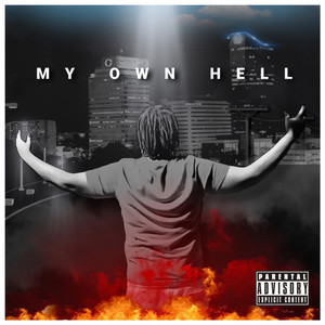 My Own Hell (Explicit)