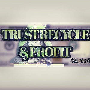 TRUST RECYCLE & PROFIT (Explicit)