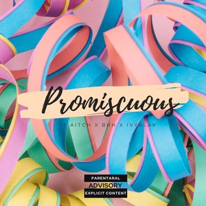 Promiscuous (Explicit)