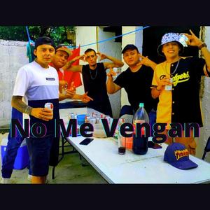 No Me Vengan (feat. Real/G)