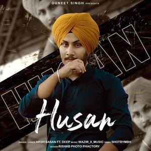 Husan (feat. Arsh Sasan & Deep) [Explicit]