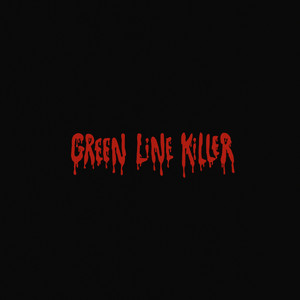 Green Line Killer