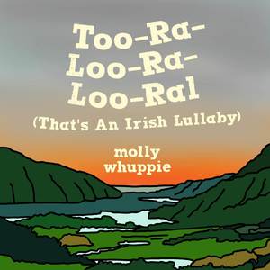 Too-Ra-Loo-Ra-Loo-Ral (That's An Irish Lullaby)