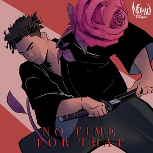 No Time for That(feat. Urbina)