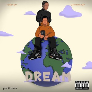 Dream (feat. Attitude Rap) [Explicit]