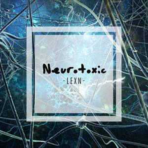 Neurotoxic