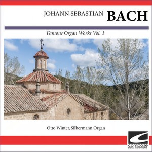 Bach Famous Organ Works Prelude and Fugue in C major BWV 547