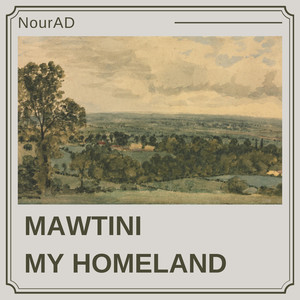 Mawtini My Homeland (Remastered 2024)