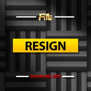Resign (feat. Davvo Bars) (Explicit)