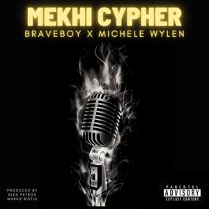 Mekhi Cypher (Explicit)