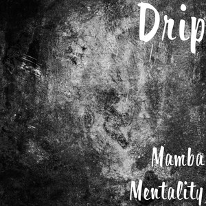 Mamba Mentality (Explicit)