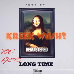 Long Time Remastered (feat. Joe Facts) [Explicit]