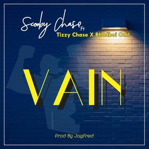 VAIN (feat. Tizzy Chase & Bhadboi Oml)