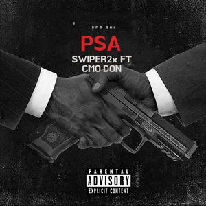 P.S.A. (feat. CMO DON) (Explicit)