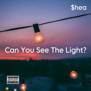 Can You See The Light? (Explicit)