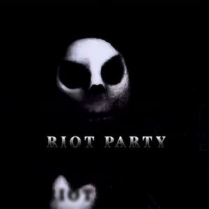 RIOT PARTY (Explicit)