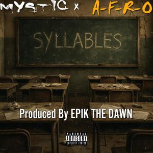 Syllables (feat. A-F-R-O) (Explicit)