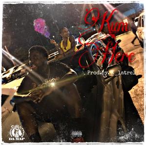 Kum here (feat. Gorgeous Moe) (Explicit)