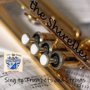 The Shirelles Sing to Trumpets and Strings