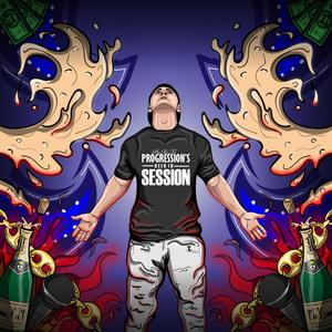 Progression's Been in Session (Explicit)