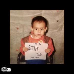 Better Days(feat. Almari) (Explicit)